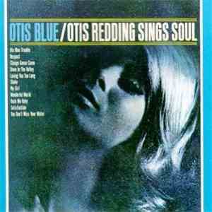 Otis Redding - Otis Blue / Otis Redding Sings Soul