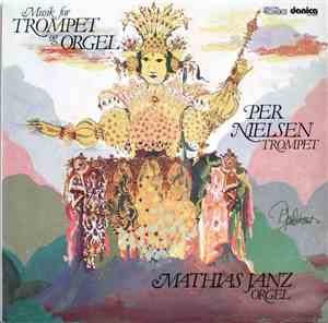 Per Nielsen, Mathias Janz - Musik For Trompet Og Orgel
