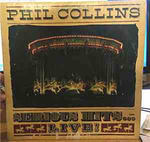 Phil Collins - Serious Hits...Live!