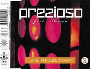 Prezioso Feat. Marvin - Let's Talk About A Man