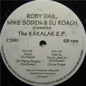 Roby Dail & Mike Soden / DJ Roach - Kakalak EP