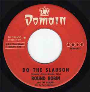 Round Robin And The Parlays - Do The Slauson / Slauson Shuffletime