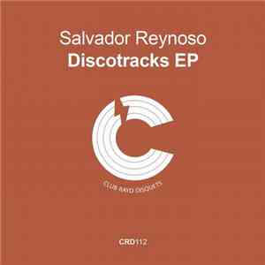 Salvador Reynoso - Discotracks EP