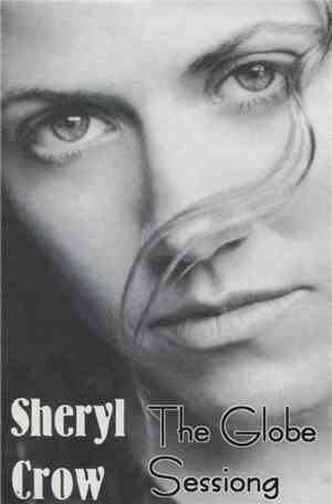 Sheryl Crow - The Globe Sessions
