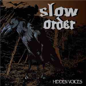 Slow Order - Hidden Voices