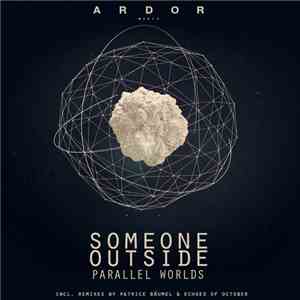 Someone Outside - Parallel Worlds