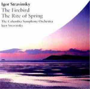 Stravinsky, The Columbia Symphony Orchestra - The Firebird / The Rite Of Spring