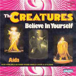 The Creatures  - Believe In Yourself