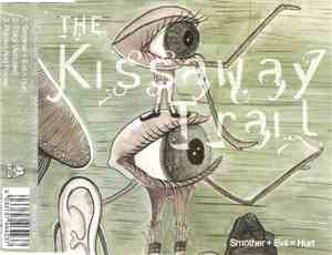 The Kissaway Trail - Smother + Evil = Hurt