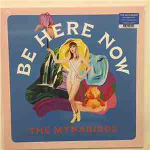 The Mynabirds - Be Here Now