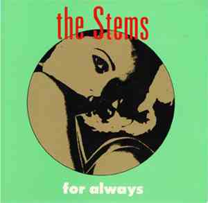 The Stems - For Always