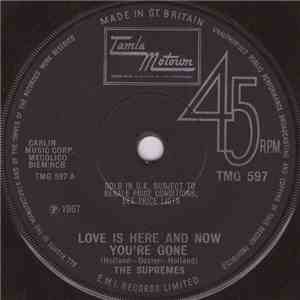 The Supremes - Love Is Here And Now You're Gone
