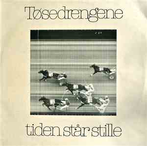 Tøsedrengene - Tiden Står Stille