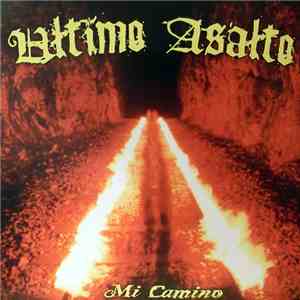 Ultimo Asalto - Mi Camino
