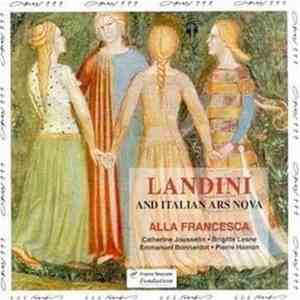 Various - Francesco Landini And Italian Ars Nova (Alla Francesca)