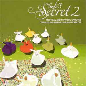 Various - Sufi's Secret 2 - Mystical And Hypnotic Grooves