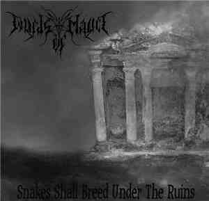 Winds of Malice - Snakes Shall Breed Under The Ruins
