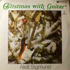 Aleš Sigmund - Christmas With Guitar