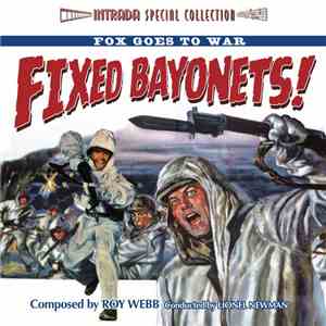 Alfred Newman / Roy Webb / Lionel Newman / Leigh Harline - What Price Glory / Fixed Bayonets / The Desert Rats