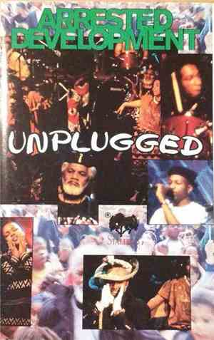 Arrested Development - Unplugged