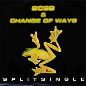 BCSB / Change Of Ways - Splitsingle