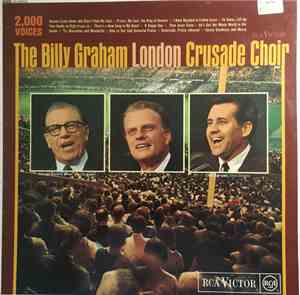 Billy Graham  - The Billy Graham London Crusade Choir