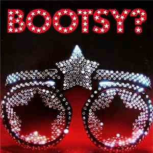 Bootsy's Rubber Band - Bootsy? Player Of The Year