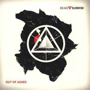 Dead By Sunrise - Out Of Ashes
