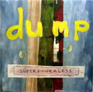 Dump - Superpowerless