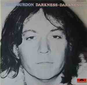 Eric Burdon - Darkness Darkness
