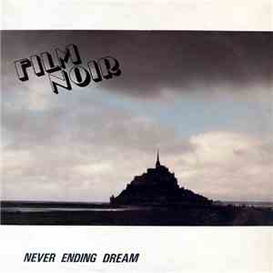 Film Noir  - Never Ending Dream