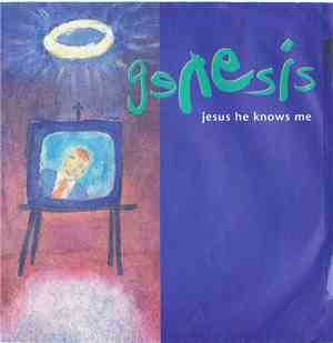 Genesis - Jesus He Knows Me