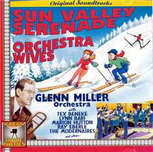 Glenn Miller Orchestra - Sun Valley Serenade - Orchestra Wives