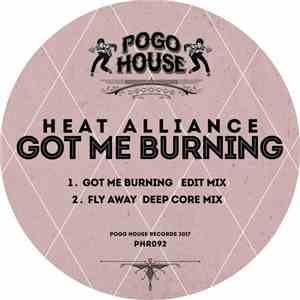 Heat Alliance - Got Me Burning