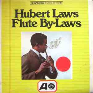 Hubert Laws - Flute By-Laws