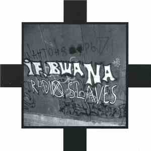 If, Bwana - Radio Slaves