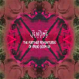Jenome - The Further Adventures Of Radio Doom