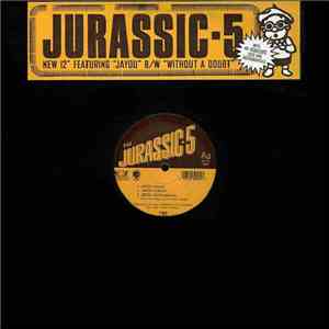 Jurassic■5 - Jayou / Without A Doubt