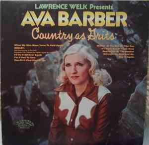 Lawrence Welk Presents Ava Barber - Country As Grits