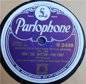 Louis Armstrong & His Hot Five - Skip The Gutter / Knee Drops