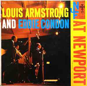 Louis Armstrong And Eddie Condon - Louis Armstrong And Eddie Condon At Newport