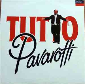 Luciano Pavarotti - Tutto Pavarotti