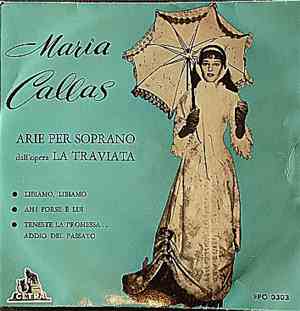 Maria Callas - Arie Per Soprano Dall'Opera La Traviata