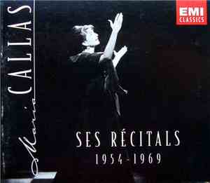 Maria Callas - Ses Récitals 1954 - 1969