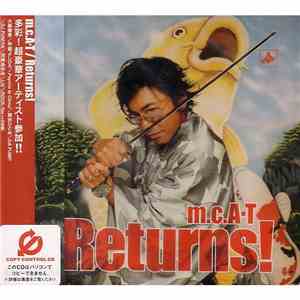 m.c.A·T - Returns!