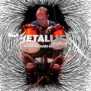 Metallica - Birmingham Magnetic