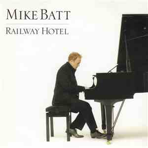 Mike Batt - Railway Hotel