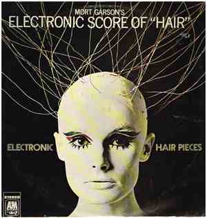 Mort Garson - Electronic Hair Pieces