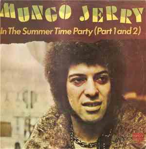 Mungo Jerry - In The Summer Time Party (Part 1 And 2)
