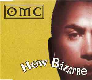 OMC - How Bizarre